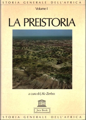 Storia Generale dell'Africa(Volume 1). La Preistoria