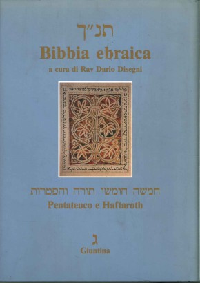 Bibbia ebraica. Pentateuco e Haftaroth