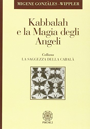 Kabbala und die Magie der Engel
