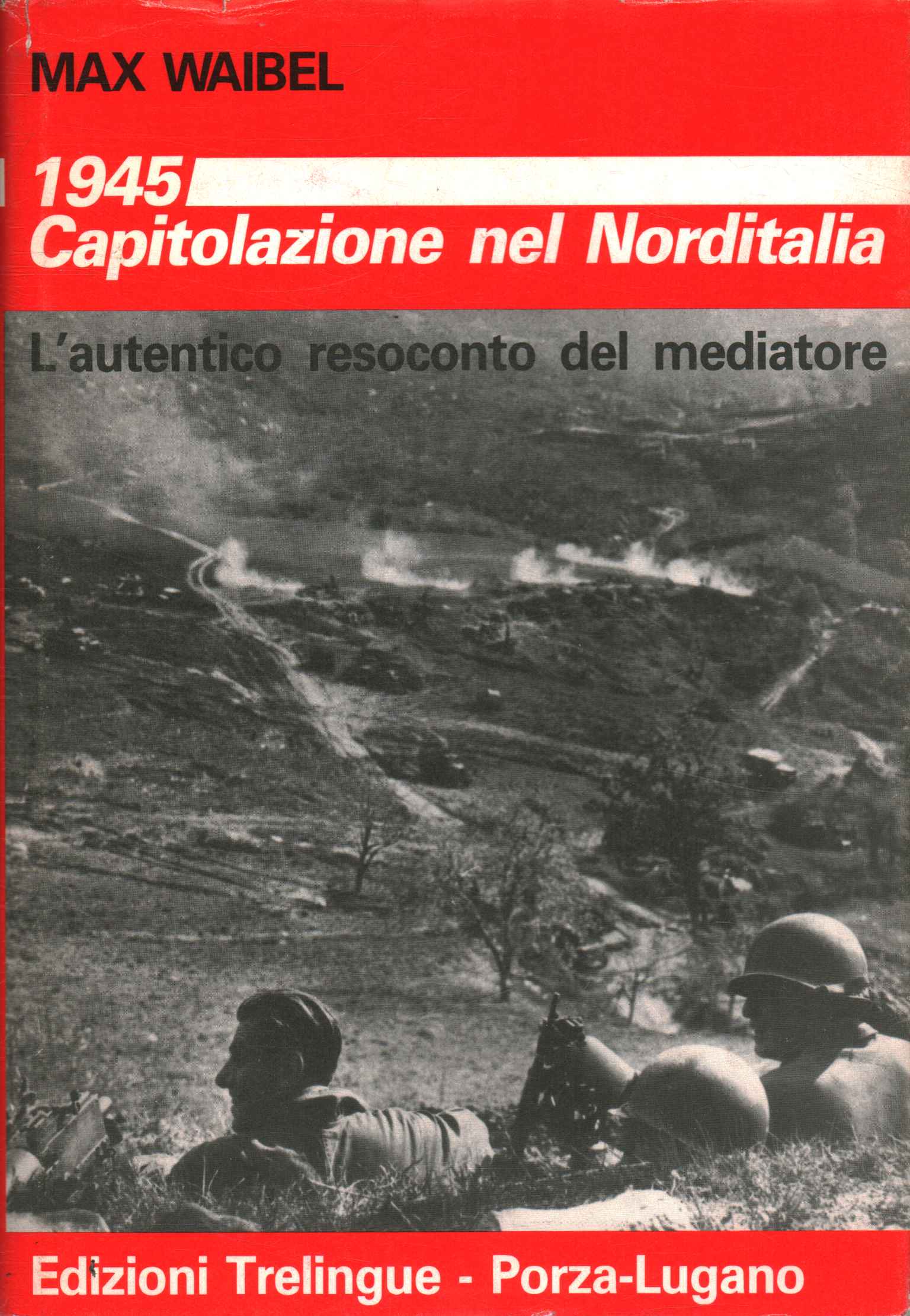 1945 Capitulación del norte de Italia