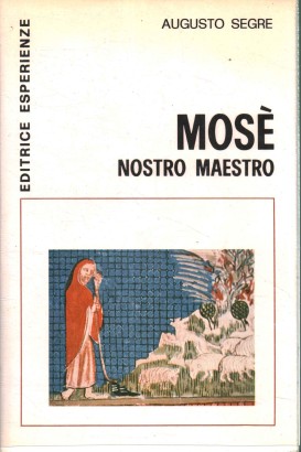 Mosè nostro maestro