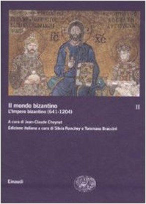 Il mondo bizantino (Volume II)