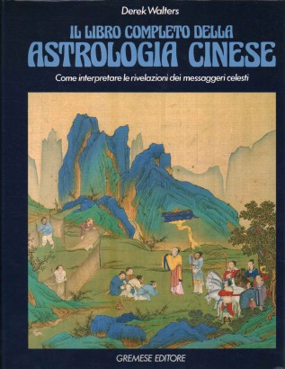 Il libro completo della astrologia cinese