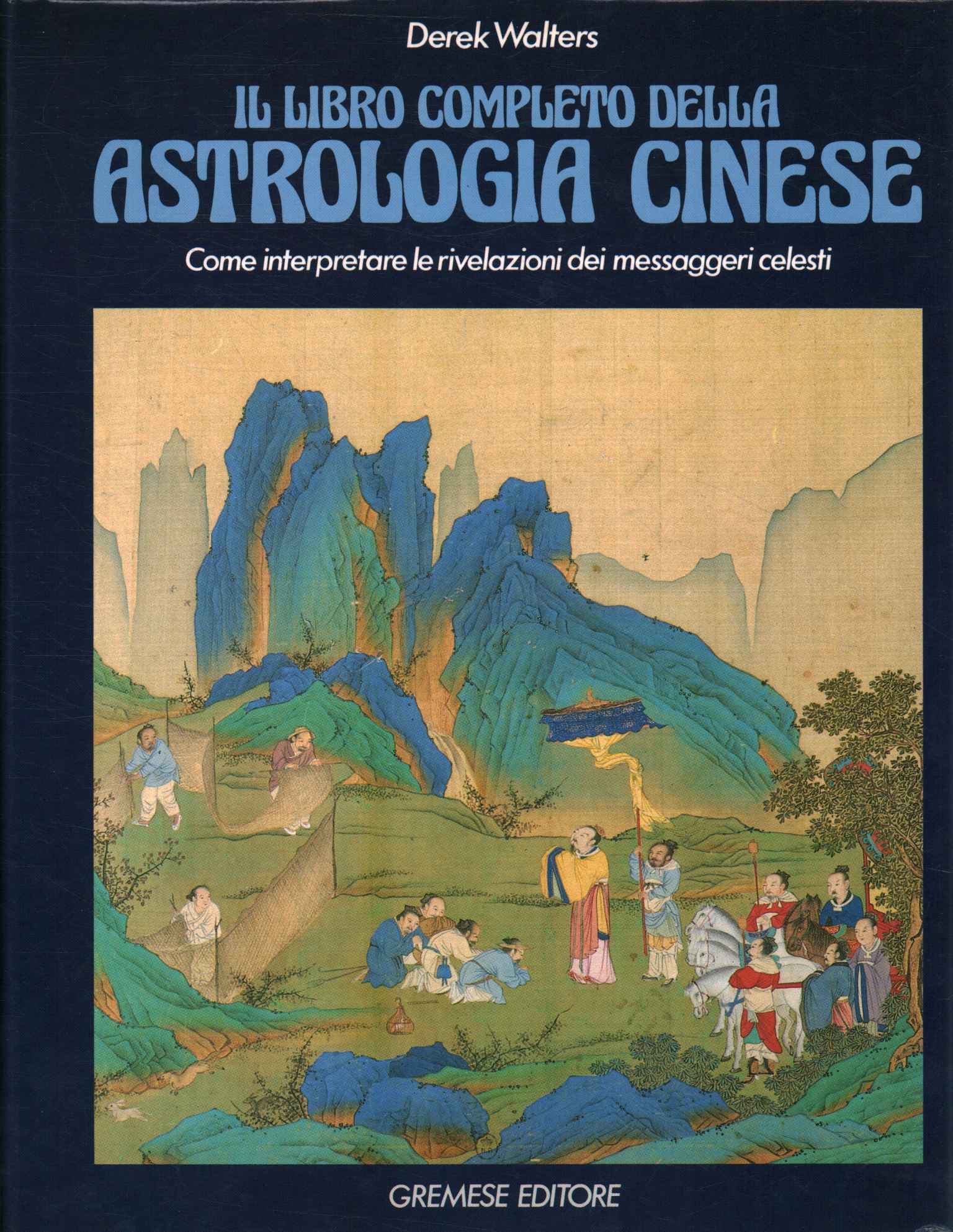 Le livre complet de l'astrologie chinoise
