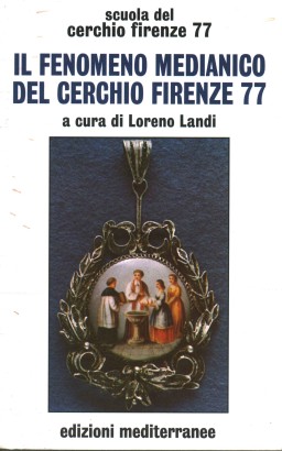 Il fenomeno medianico del Cerchio Firenze 77