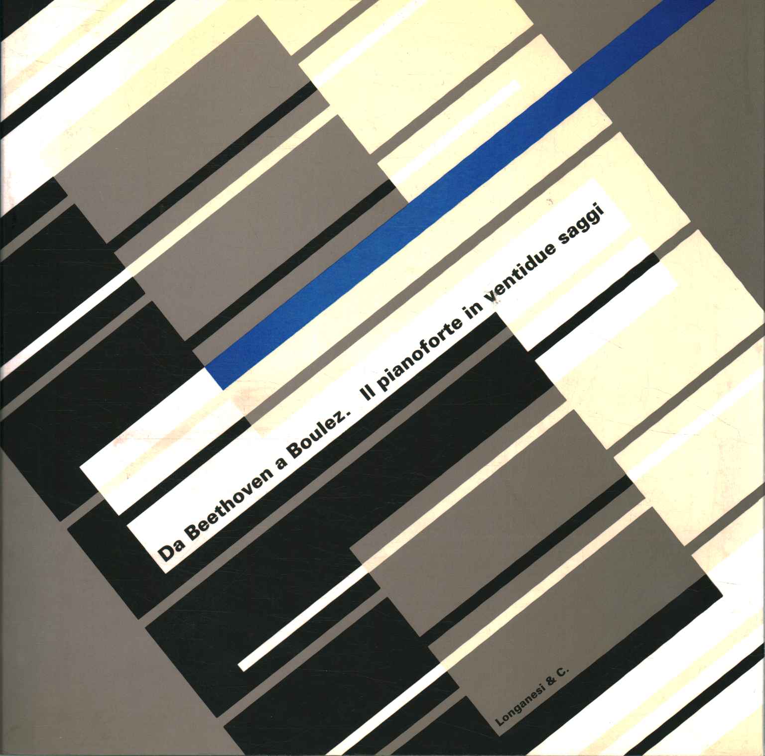 Da Beethoven a Boulez. Il pianoforte i