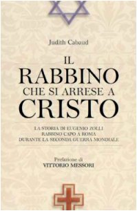 Il rabbino che si arrese a Cristo