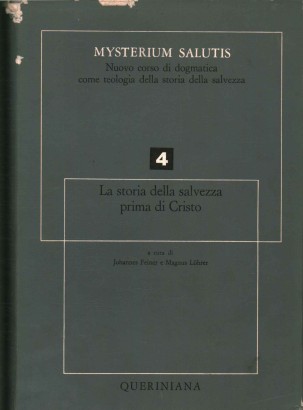 Mysterium salutis. La storia della salvezza prima di Cristo parte II (Volume 4)