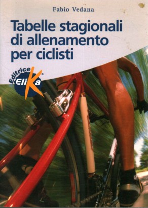 Tabelle stagionali di allenamento per ciclisti