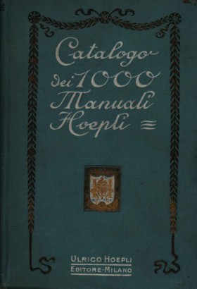 Catalogo completo dei mille manuali Hoepli
