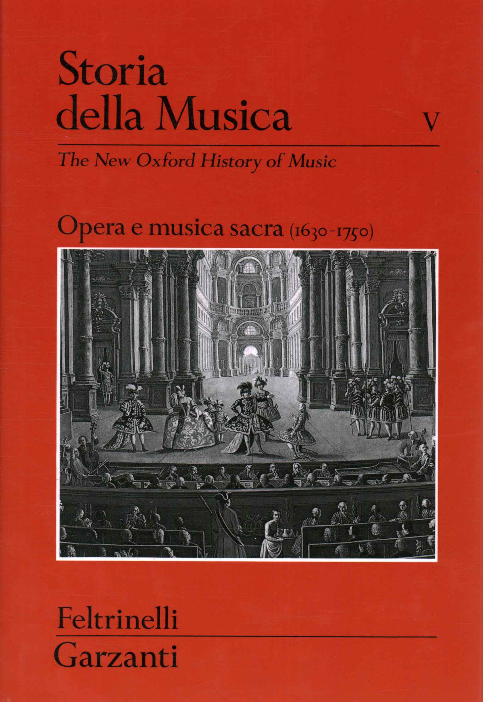 Histoire de la musique tome V. Opéra et%