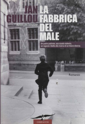 La fabbrica del male
