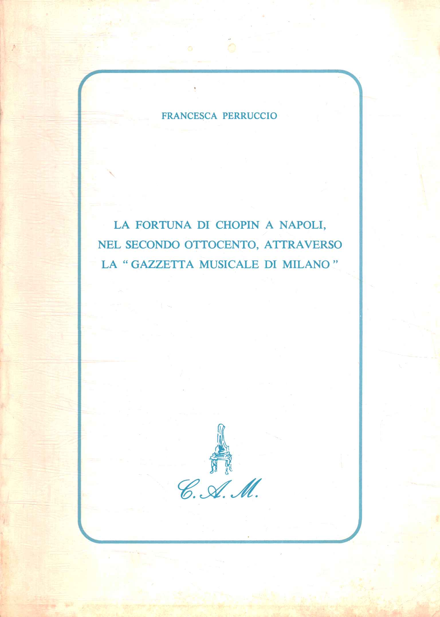La fortune de Chopin à Naples dans les années,La fortune de Chopin à Naples dans les années