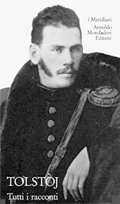 Tutti i racconti di Lev Tolstòj (Volume primo)