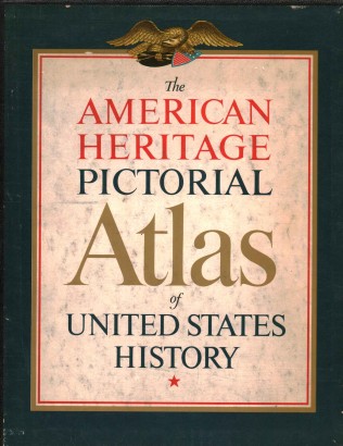 The American heritage pictorial atlas of United States