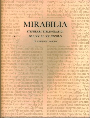 Mirabilia itinerari bibliografici dal XV al XX secolo