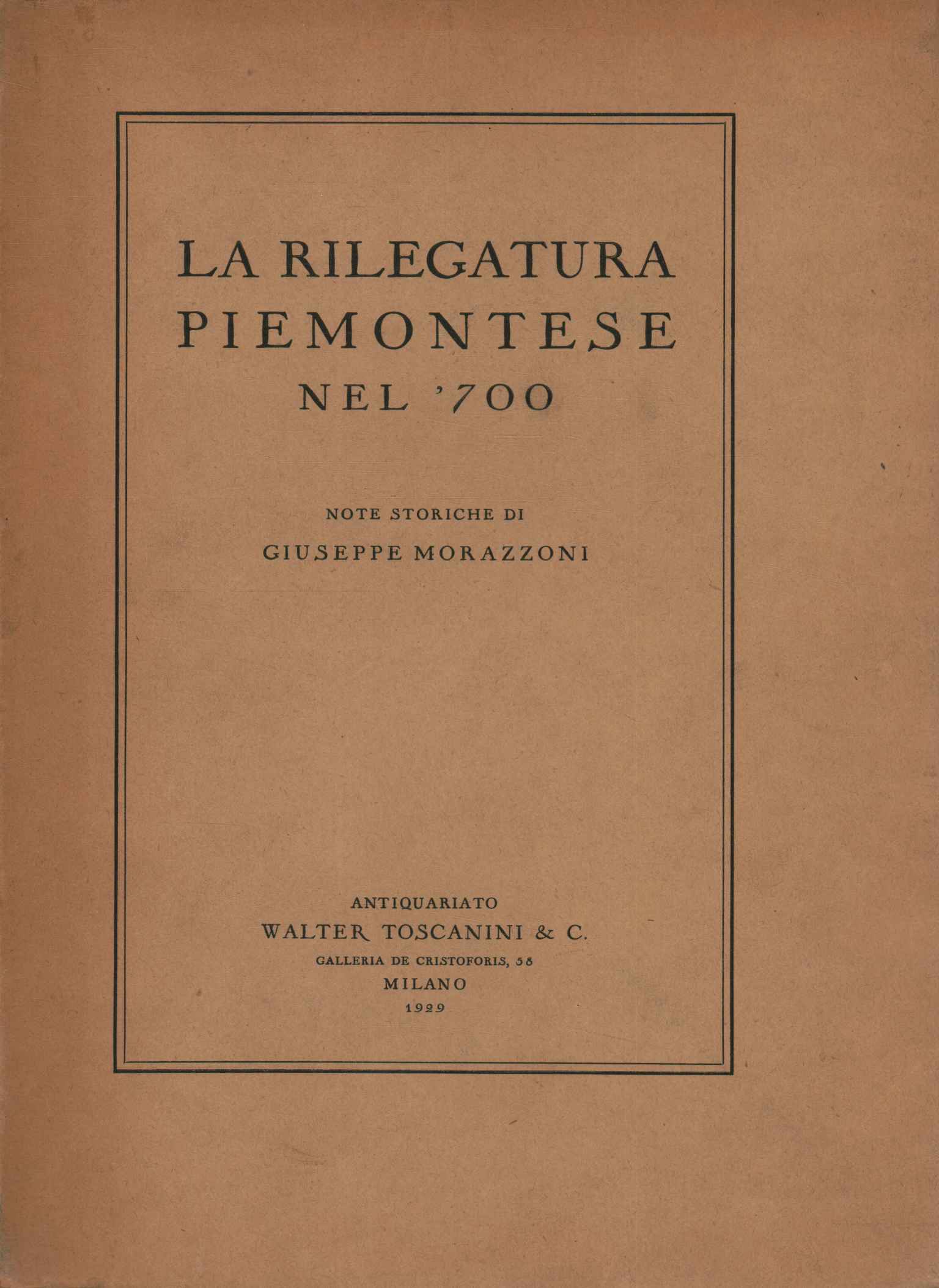 La rilegatura piemontese,La rilegatura piemontese nel '7