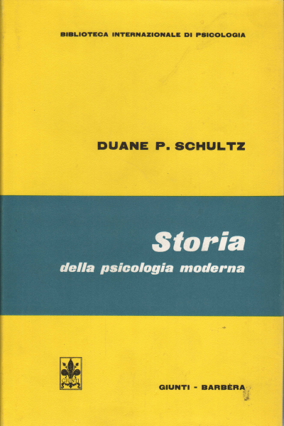 Histoire de la psychologie moderne, Duane P. Schultz