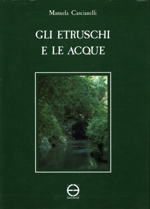 Gli Etruschi e le acque