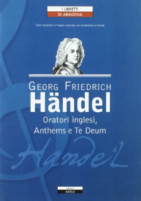 Oratori inglesi, Anthems e Te Deum