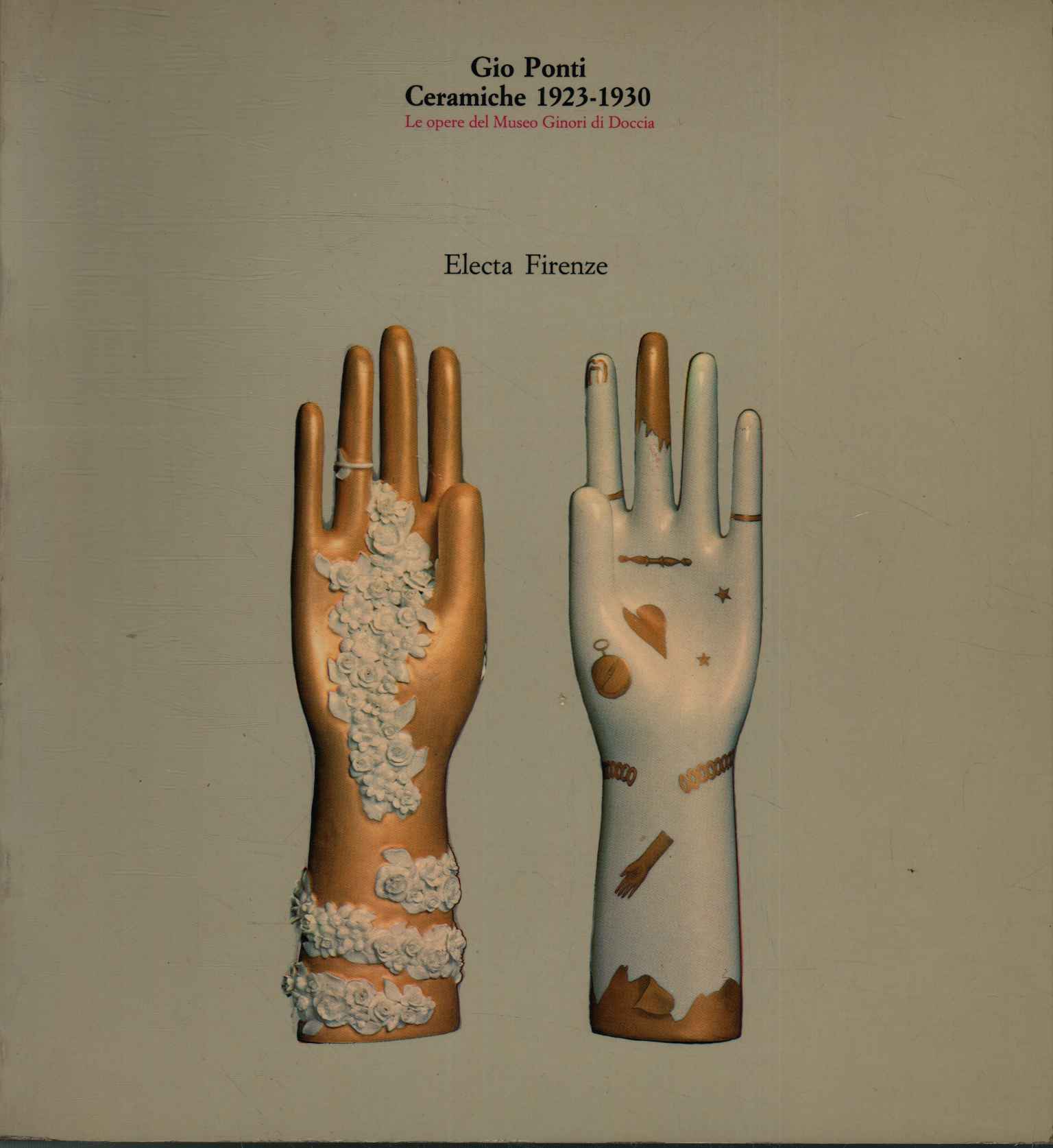 Gio Ponti. Ceramics 1923-1930