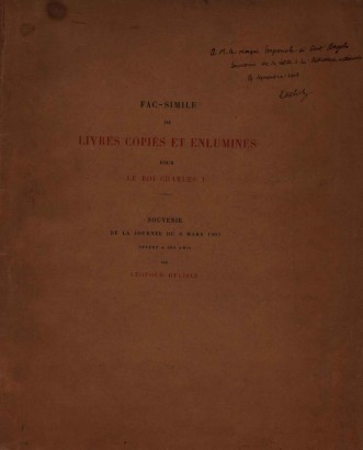 Fac-simile de livres copies et enlumines pour le Roi Charles V