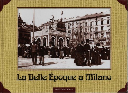 La Belle Epoque a Milano