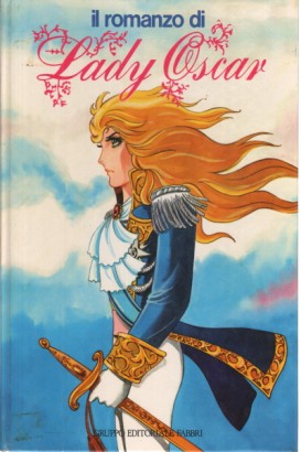 Il romanzo di Lady Oscar