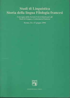 Studi di linguistica, storia della lingua filologia francesi