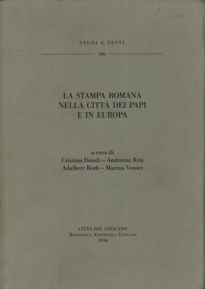 La stampa romana nella città dei Papi e in Europa