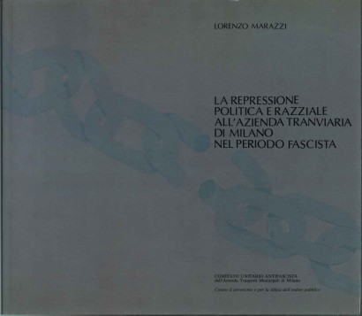 La repressione politica e raziale all'azienda tranviaria di Milano nel periodo fascista