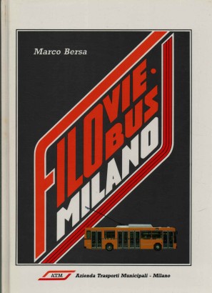 Filovie e filobus Milano 1933-1986
