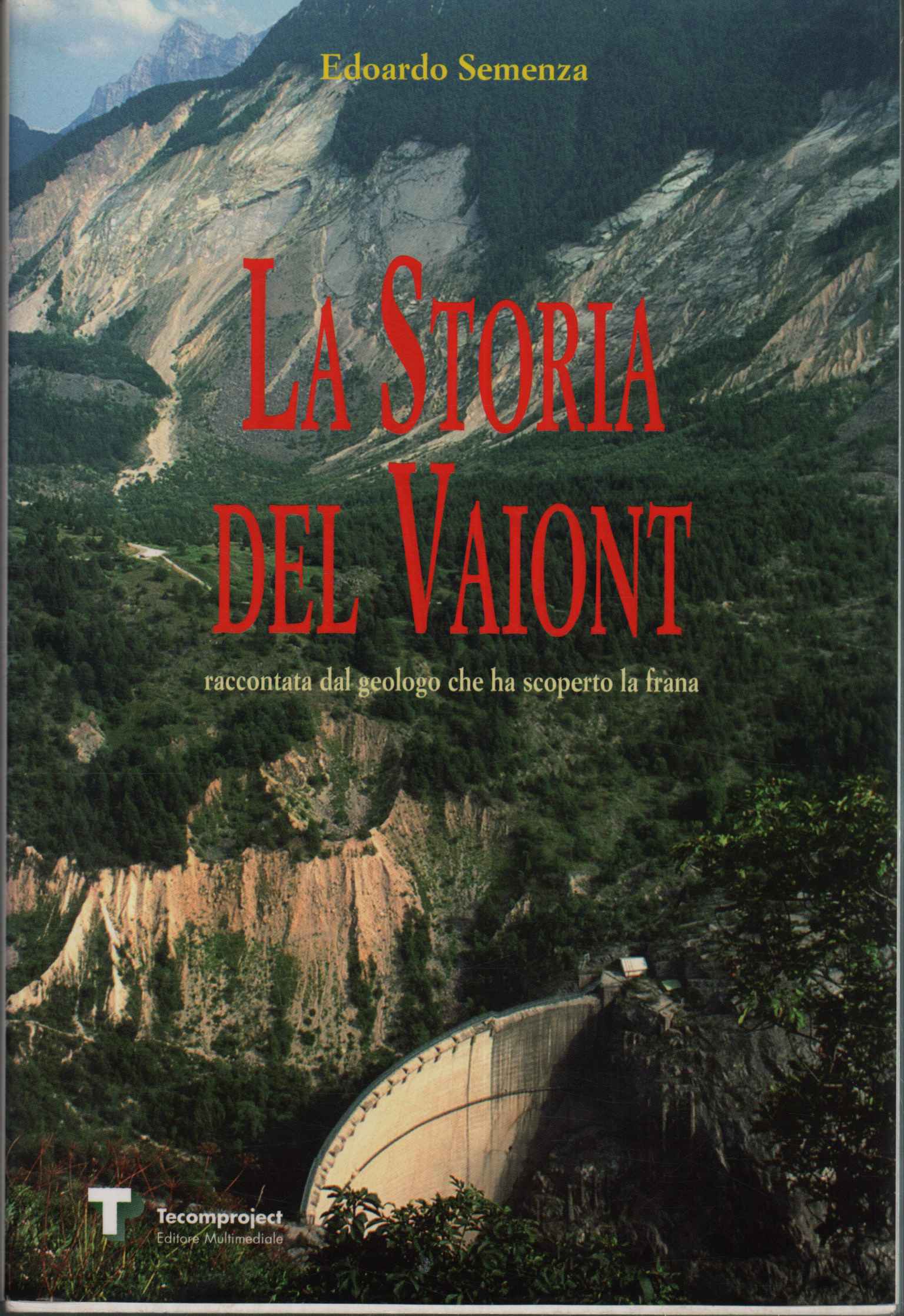 Die Geschichte von Vaiont, erzählt von der