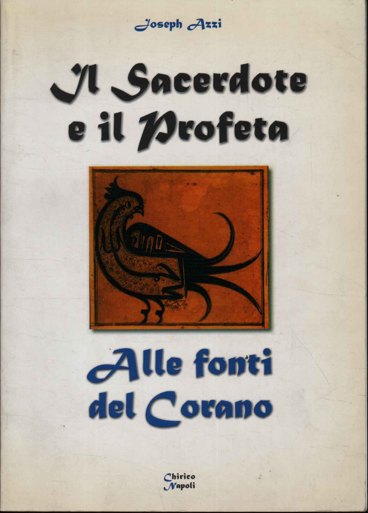 Il sacerdote e il Profeta