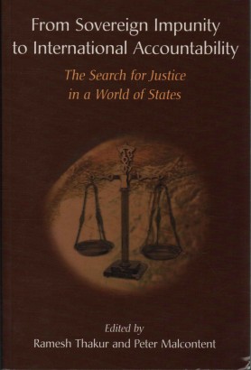 From sovereign impunity to international accountability: The search for justice in a world of states