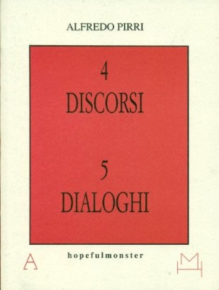 4 discorsi   5 dialoghi
