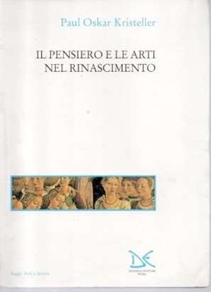 Il pensiero e le arti nel rinascimento