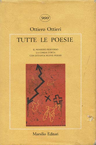 Tutte le poesie. Il pensiero perverso.%2,Tutte le poesie. Il pensiero perverso.%2