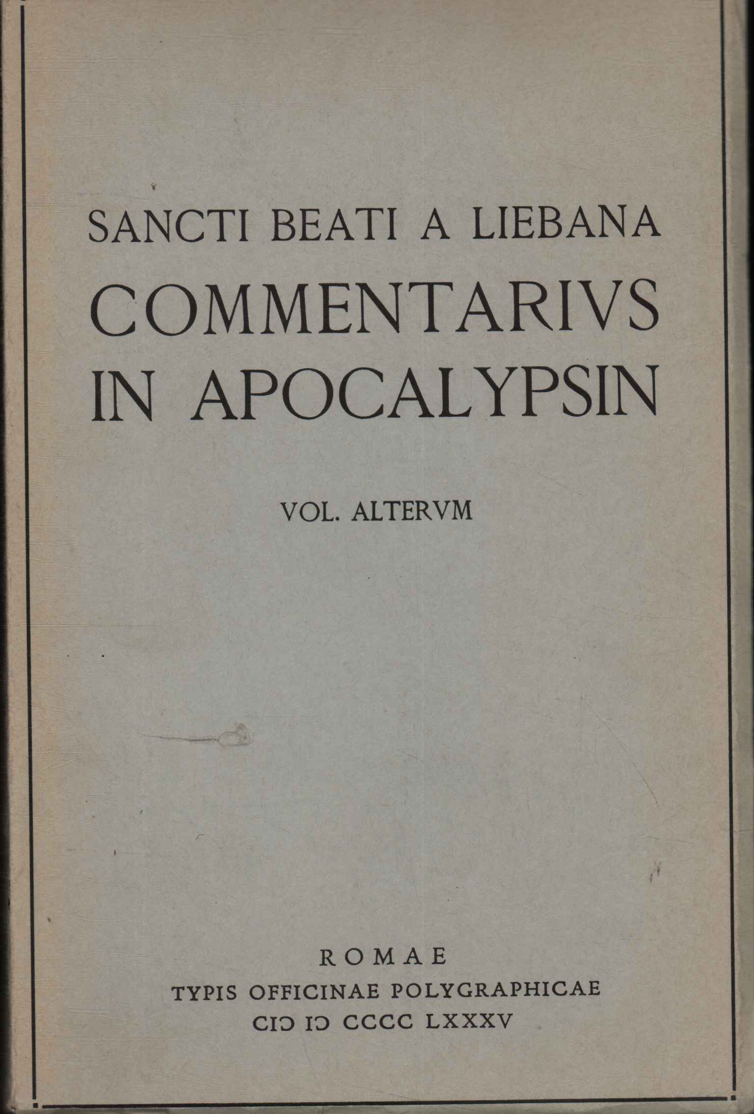 Commentarius in Apocalypsin,Commentarius in Apocalypsin (Vol. Alterum)
