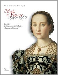 La mode à Florence 1540-1580