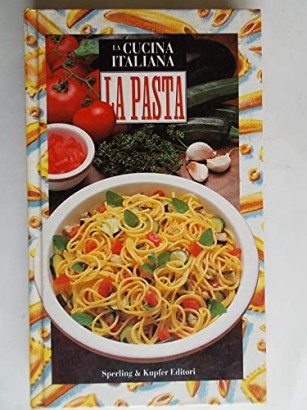 La cucina italiana. La pasta