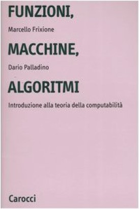 Funzioni, macchine, algoritmi