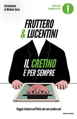 Il cretino è per sempre