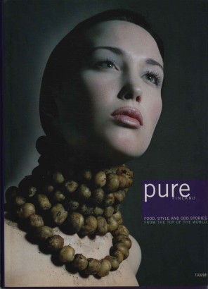 Pure. Food, style and odd stories from the top of the world