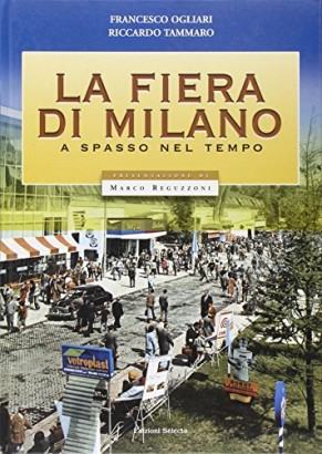 La fiera di Milano a spasso nel tempo