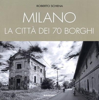 Milano la città dei 70 borghi