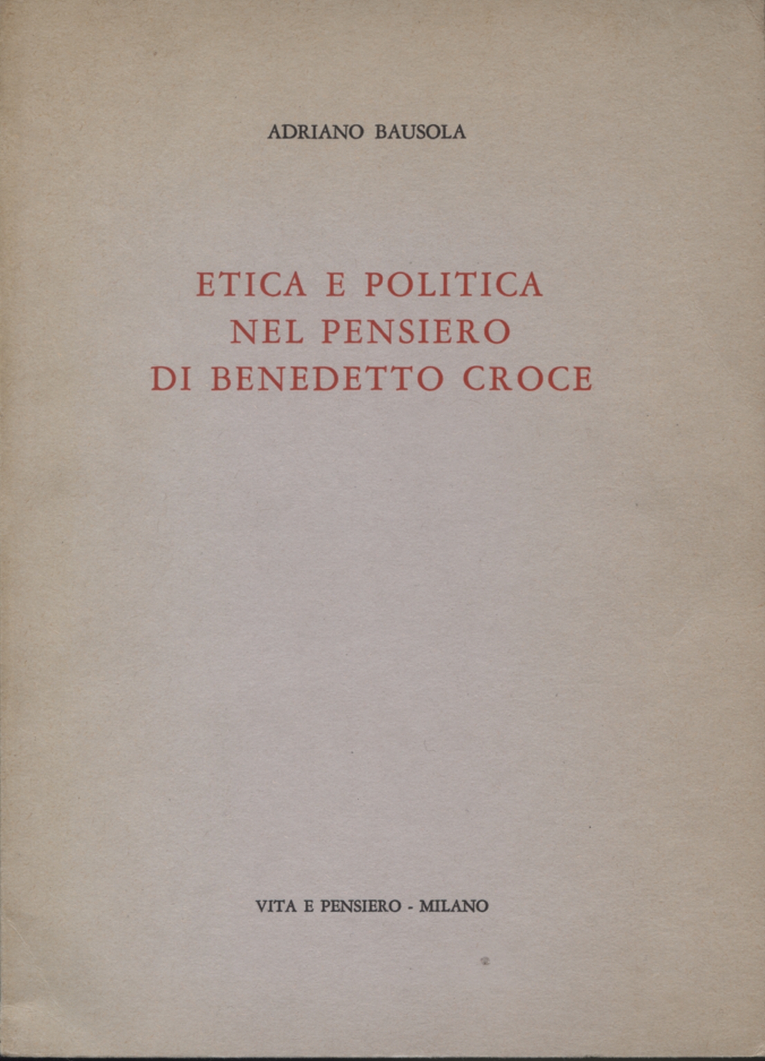 Etica e politica nel pensiero di Bened