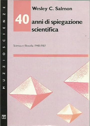 40 anni di spiegazione scientifica