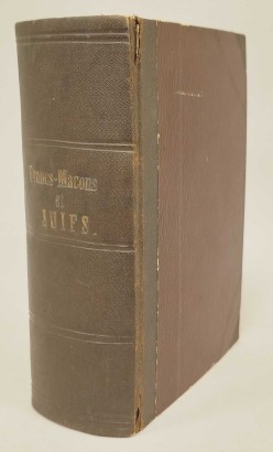 Francs-Maçons et Juifs,Francs-Maçons et Juifs. Sixieme age%2,Francs-Maçons et Juifs. Sixieme age%2,Francs-Maçons et Juifs. Sixieme age%2,Francs-Maçons et Juifs. Sixieme age%2,Francs-Maçons et Juifs. Sixieme age%2,Francs-Maçons et Juifs. Sixieme age%2,Francs-Maçons et Juifs. Sixieme age%2,Francs-Maçons et Juifs. Sixieme age%2,Francs-Maçons et Juifs. Sixieme age%2