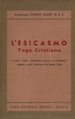 L'esicasmo. Yoga Cristiano